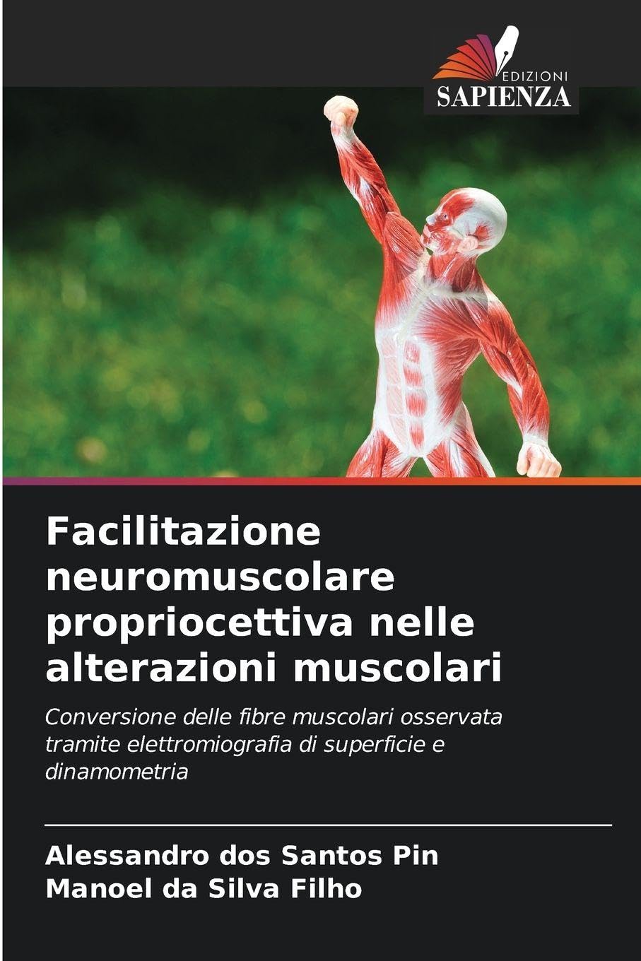 Facilitazione neuromuscolare propriocettiva nelle alterazioni muscolari Medicine