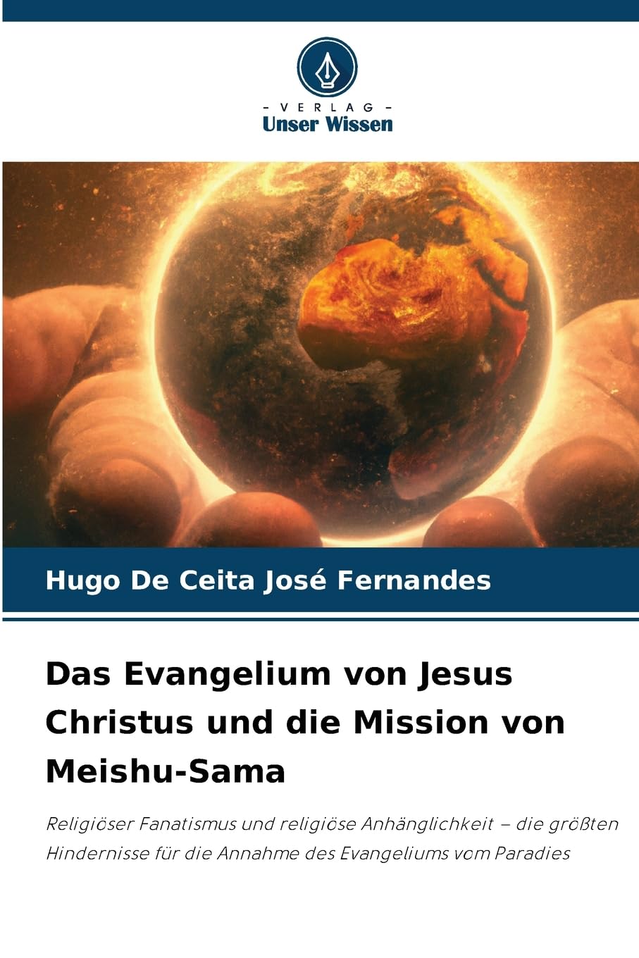Das Evangelium von Jesus Christus und die Mission von Meishu-Sama Religion & Esotericism