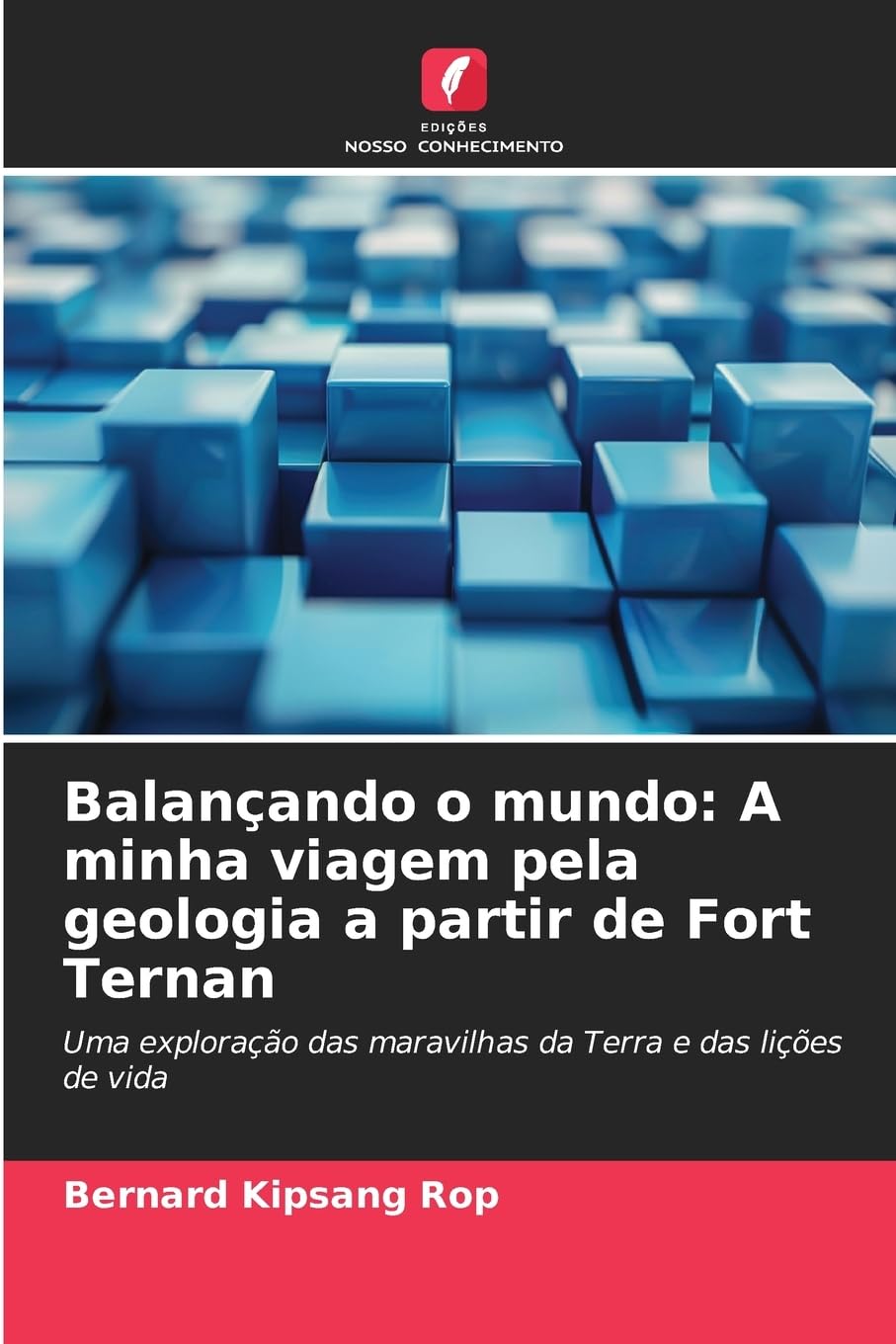 Balançando o mundo: A minha viagem pela geologia a partir de Fort Ternan Business, Finance & Career