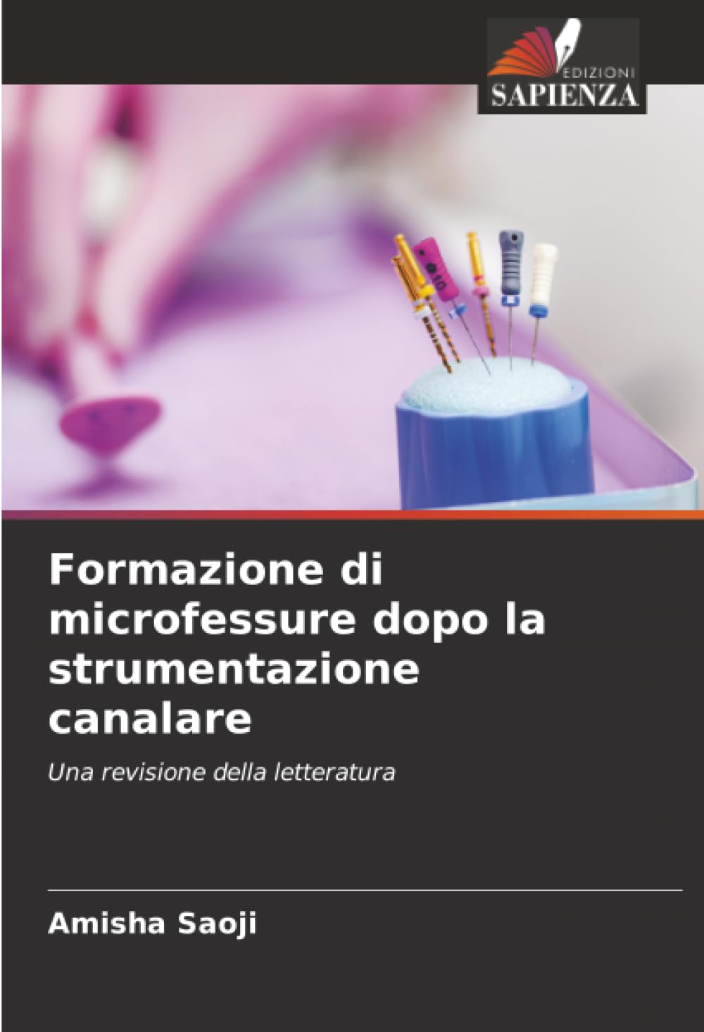 Formazione di microfessure dopo la strumentazione canalare Medicine