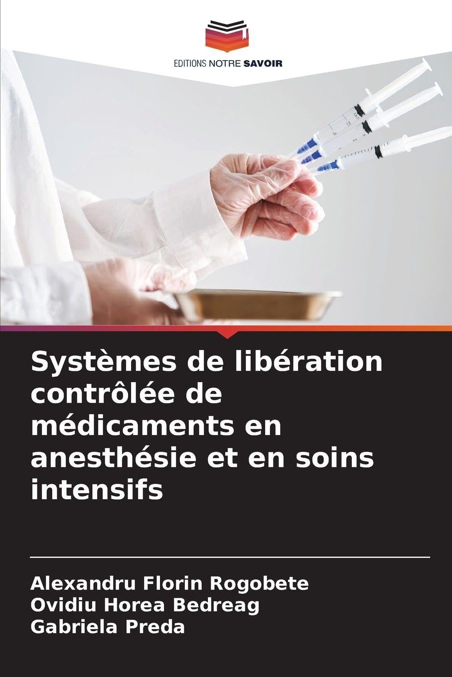 Systèmes de libération contrôlée de médicaments en anesthésie et en soins intensifs Medicine