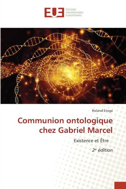 Communion ontologique chez Gabriel Marcel Philosophy