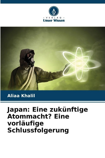 Japan: Eine zukünftige Atommacht? Eine vorläufige Schlussfolgerung Law