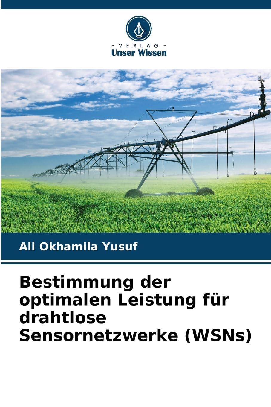 Bestimmung der optimalen Leistung für drahtlose Sensornetzwerke (WSNs) Computer Science