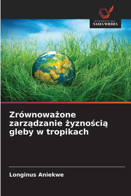 Zrównowa¿one zarz¿dzanie ¿yzno¿ci¿ gleby w tropikach Natural Sciences