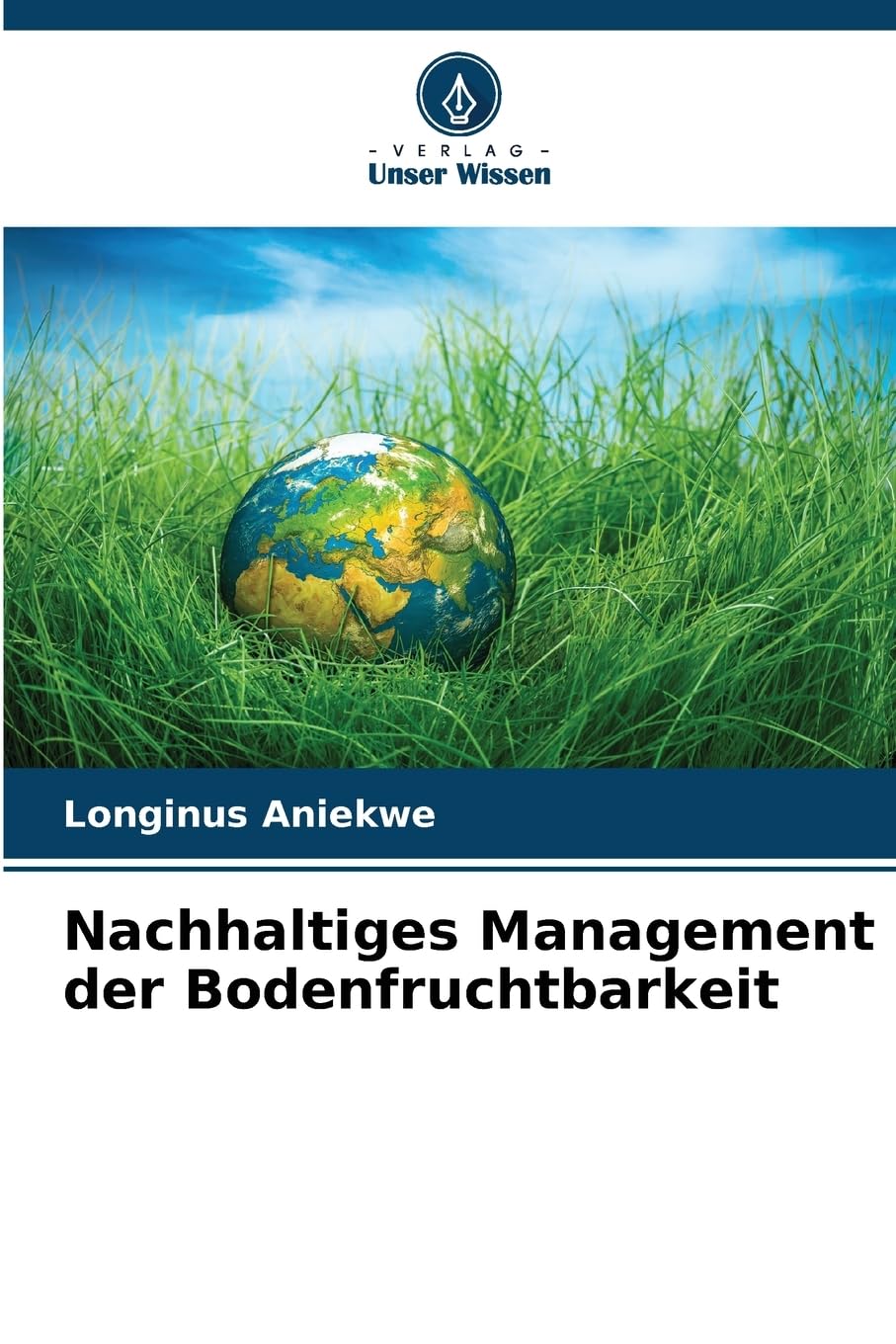 Nachhaltiges Management der Bodenfruchtbarkeit Natural Sciences