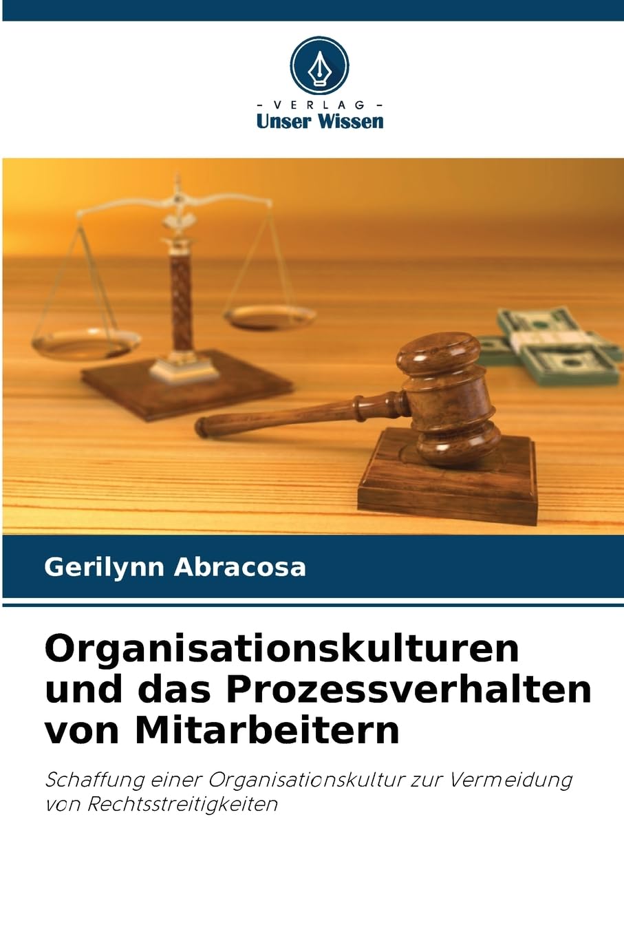Organisationskulturen und das Prozessverhalten von Mitarbeitern Law