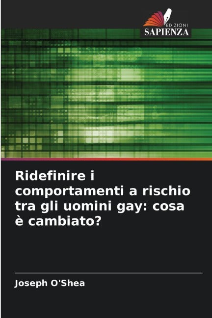 Ridefinire i comportamenti a rischio tra gli uomini gay: cosa è cambiato? Law