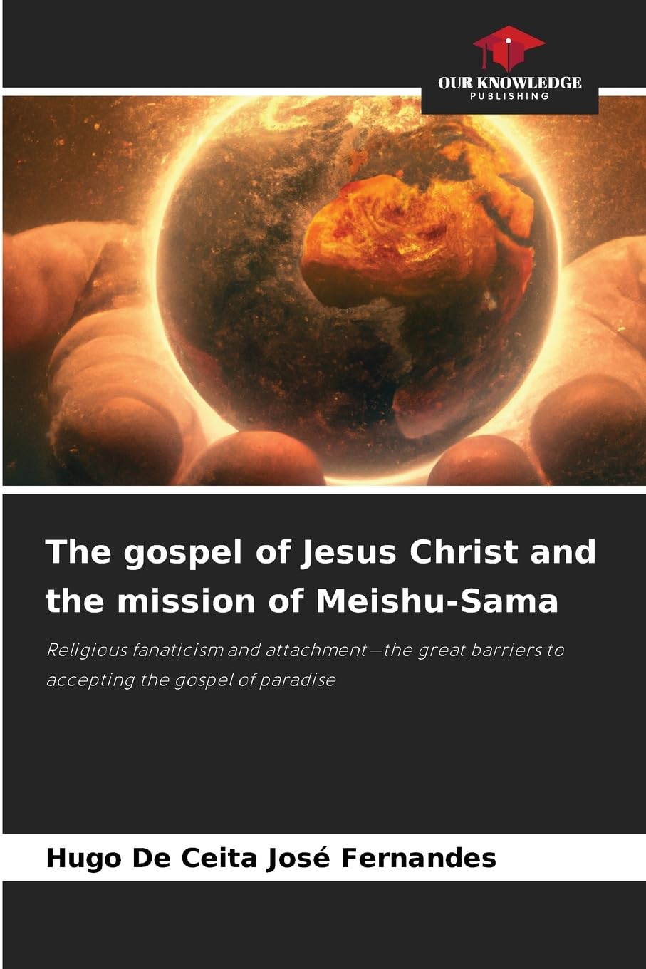 The gospel of Jesus Christ and the mission of Meishu-Sama Religion & Esotericism