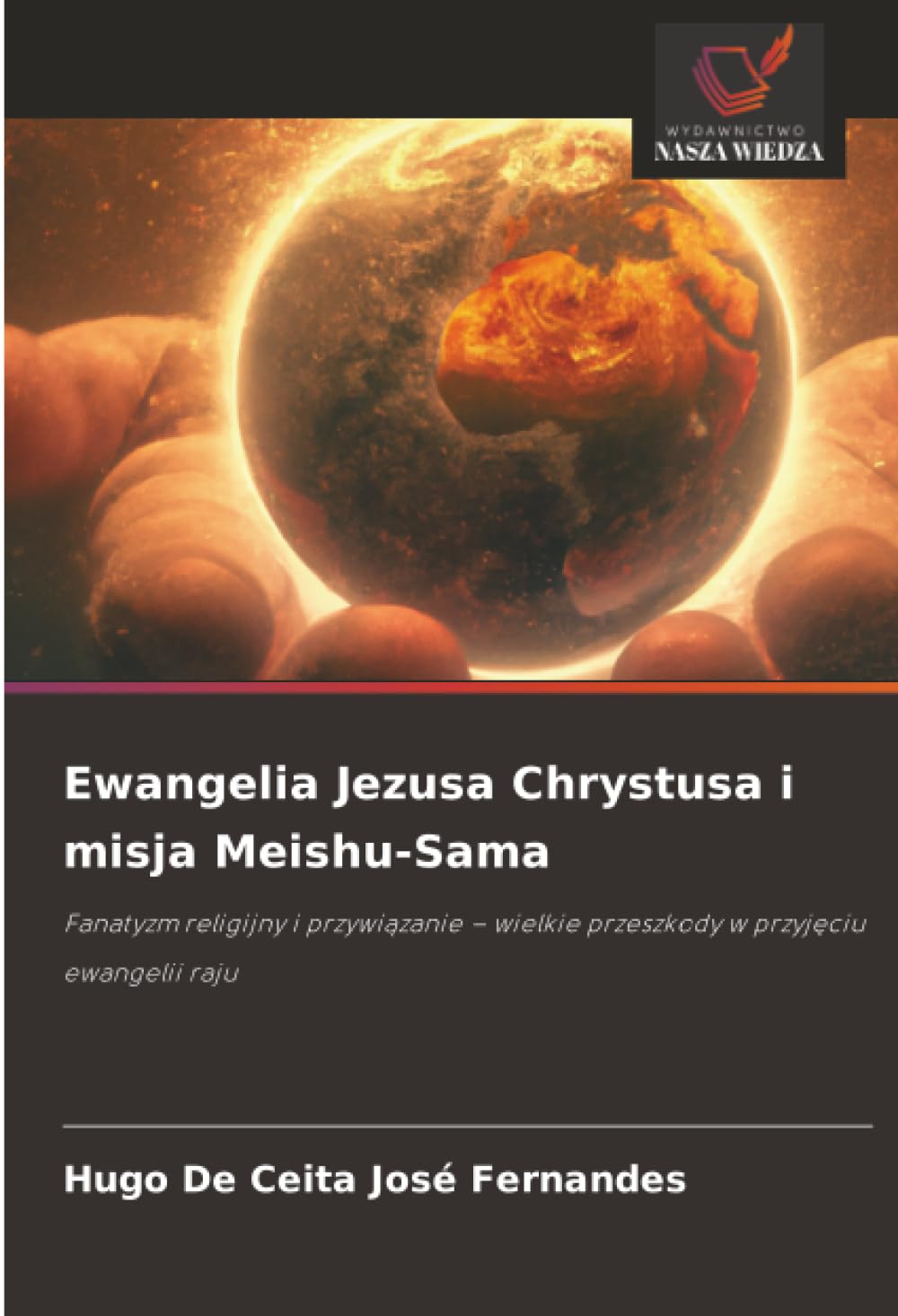 Ewangelia Jezusa Chrystusa i misja Meishu-Sama Religion & Esotericism