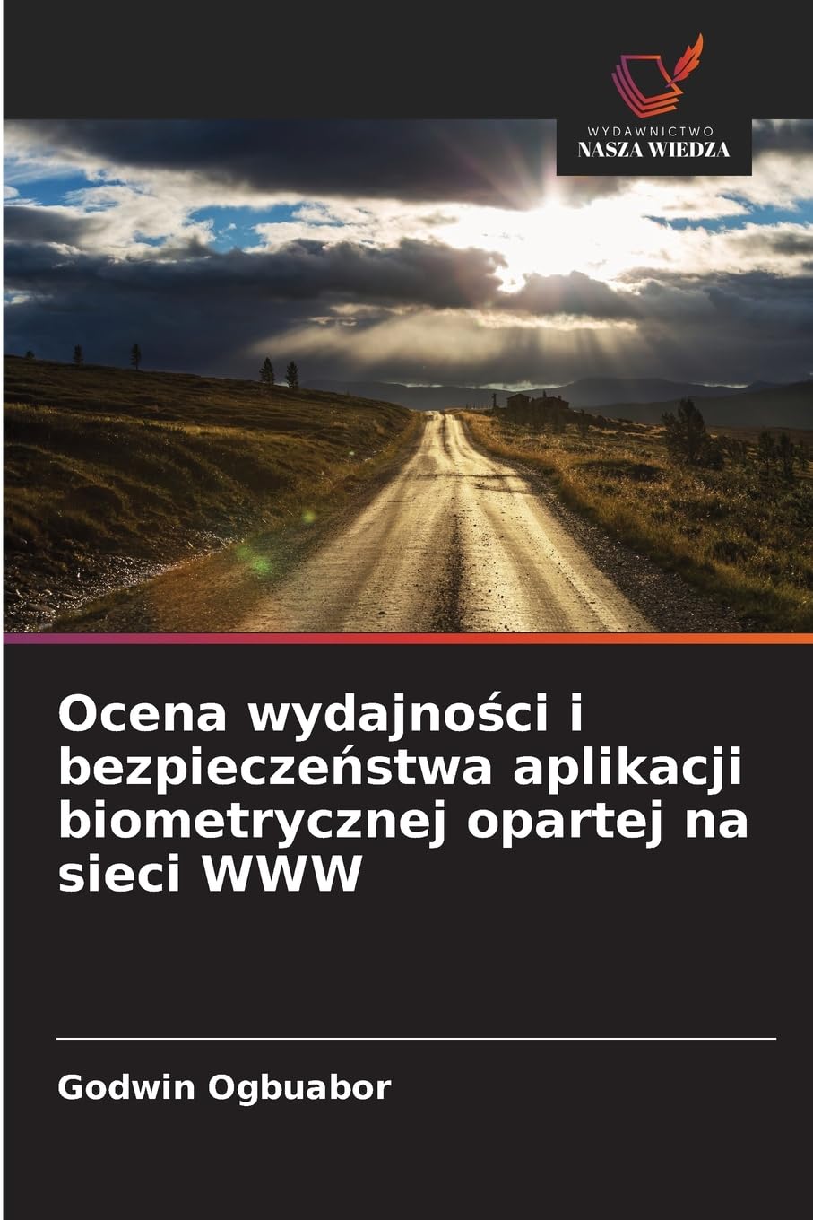 Ocena wydajno¿ci i bezpiecze¿stwa aplikacji biometrycznej opartej na sieci WWW Computer Science