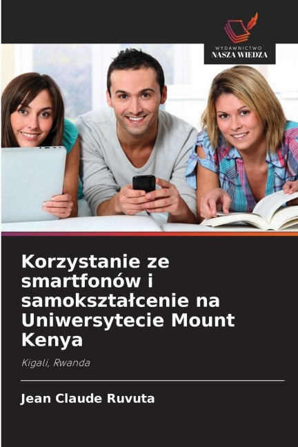 Korzystanie ze smartfonów i samokszta¿cenie na Uniwersytecie Mount Kenya Computer Science