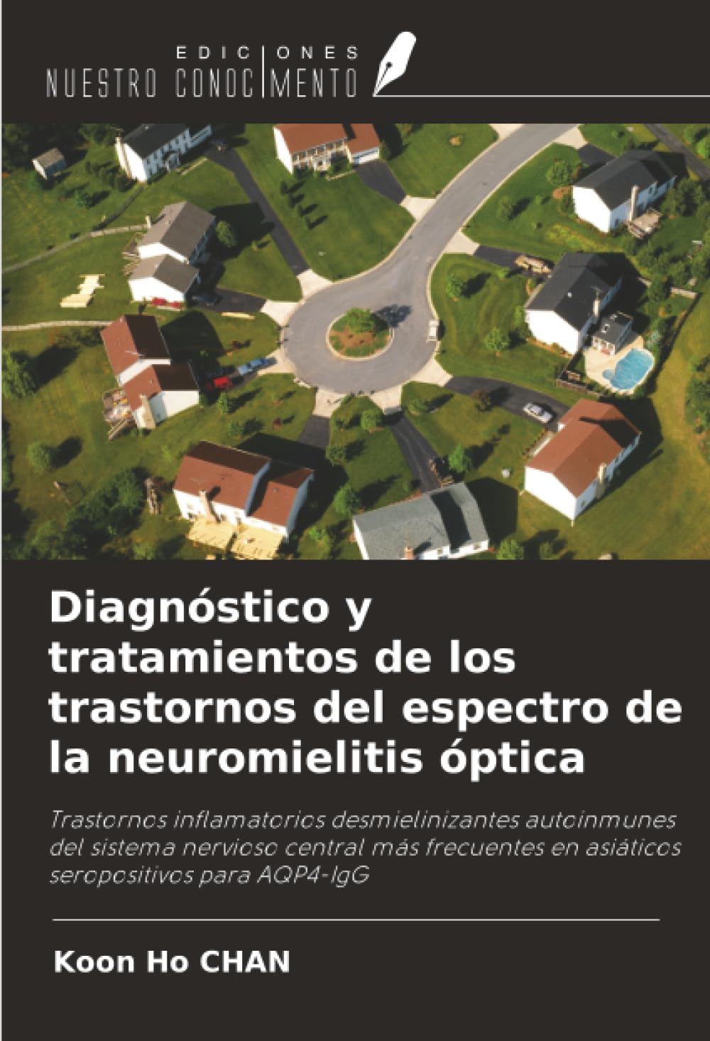 Diagnóstico y tratamientos de los trastornos del espectro de la neuromielitis óptica Medicine