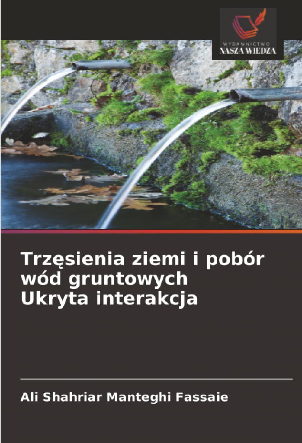 Trz¿sienia ziemi i pobór wód gruntowych Ukryta interakcja Law