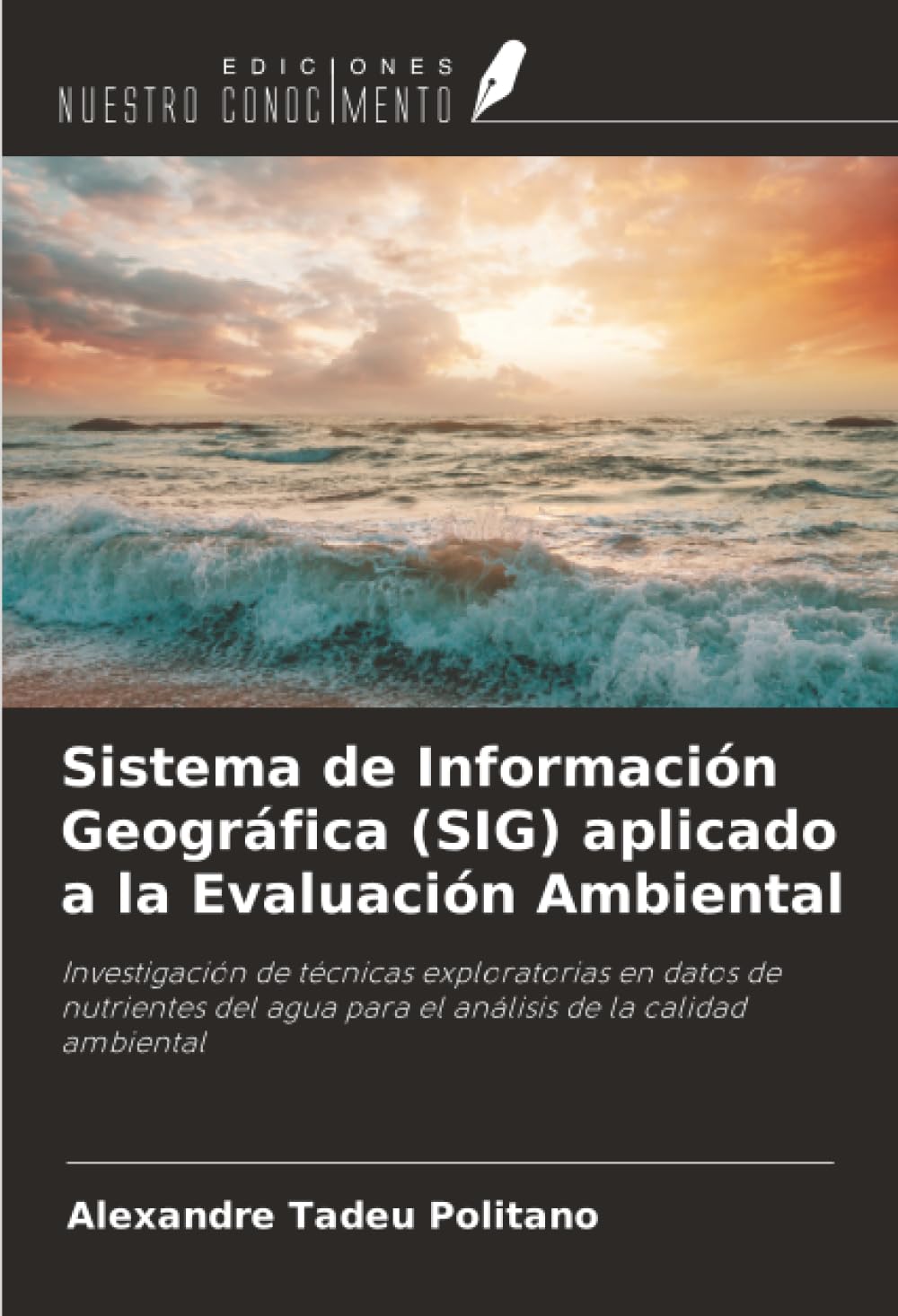 Sistema de Información Geográfica (SIG) aplicado a la Evaluación Ambiental Business & Technology