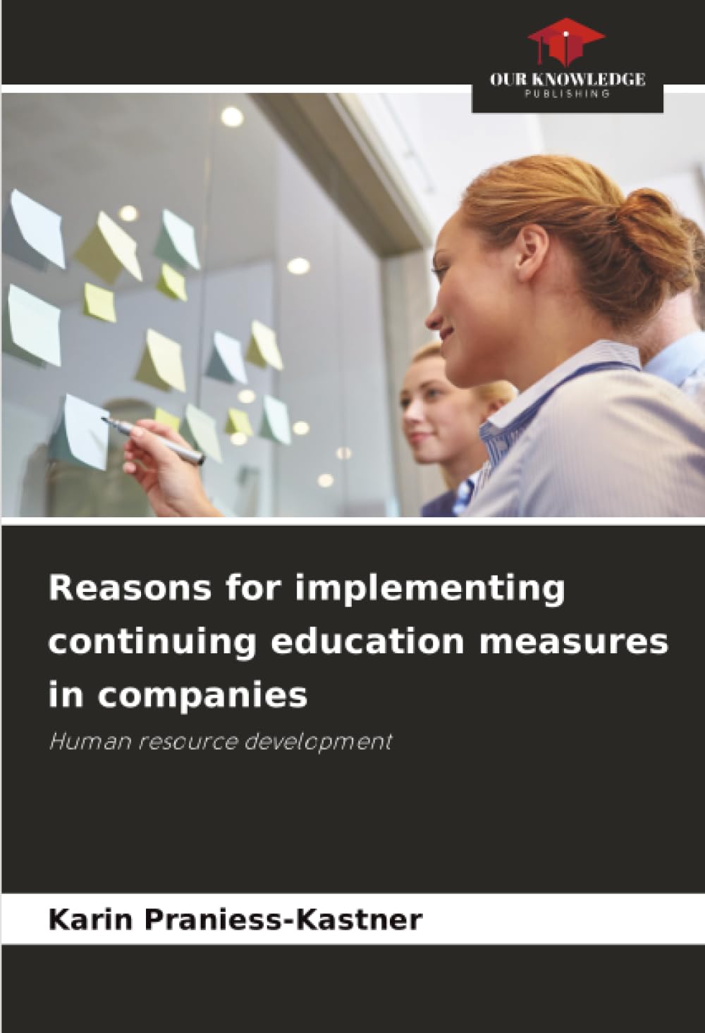 Reasons for implementing continuing education measures in companies Business, Finance & Career