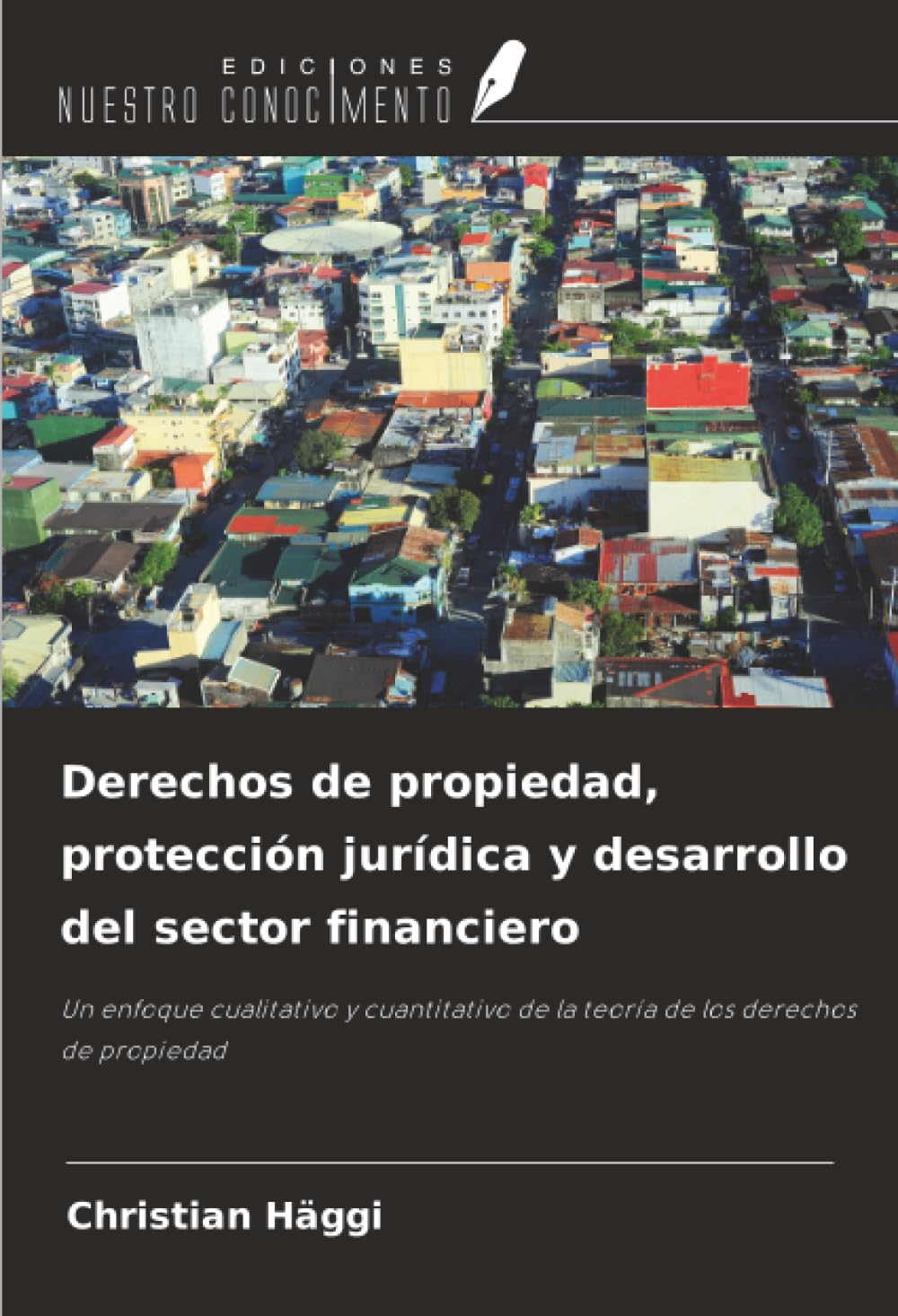 Derechos de propiedad, protección jurídica y desarrollo del sector financiero Law