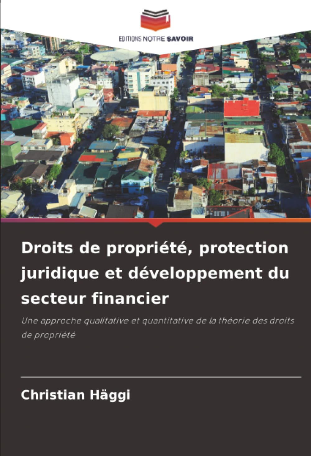Droits de propriété, protection juridique et développement du secteur financier Law