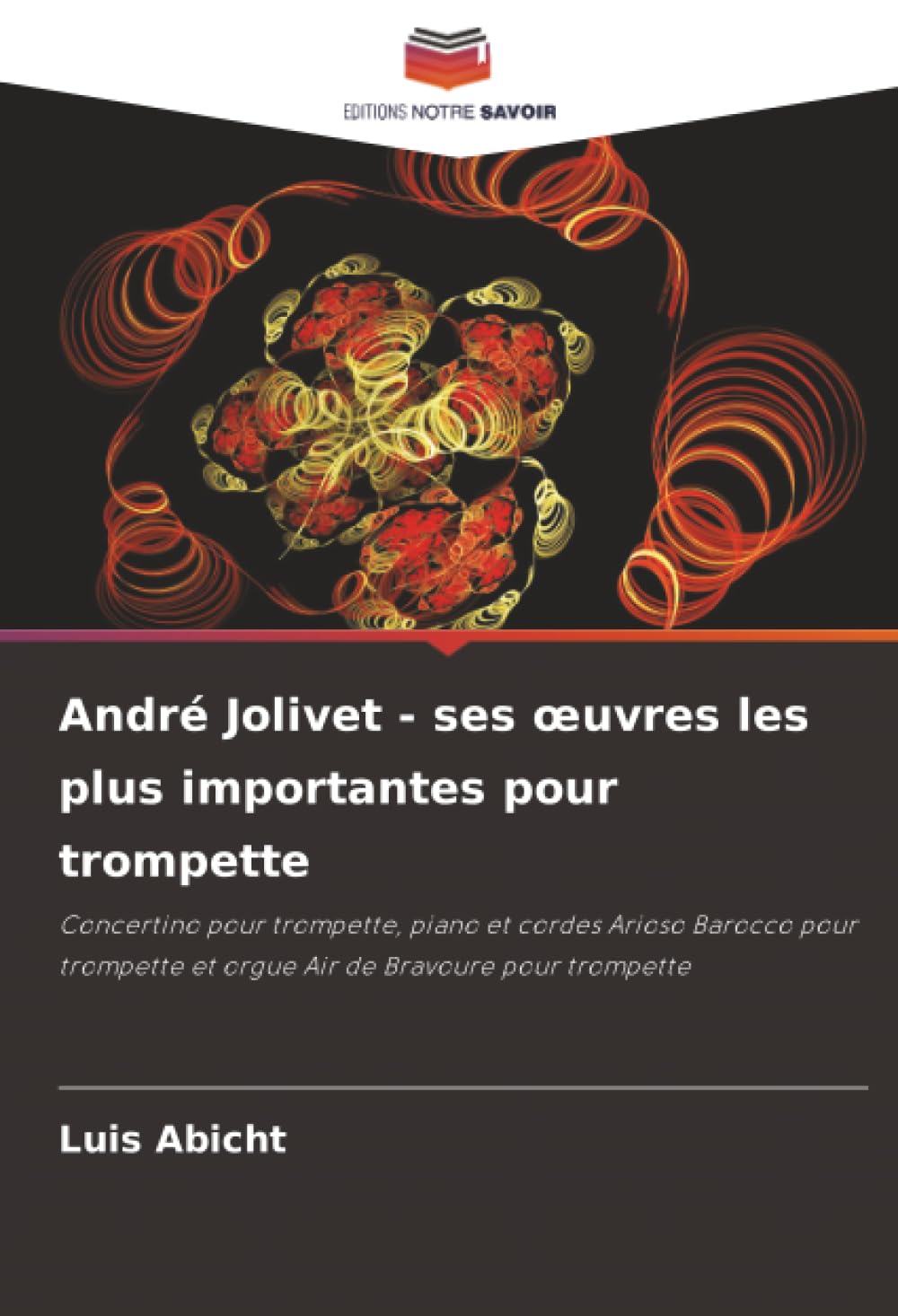 André Jolivet - ses ¿uvres les plus importantes pour trompette Arts & Music