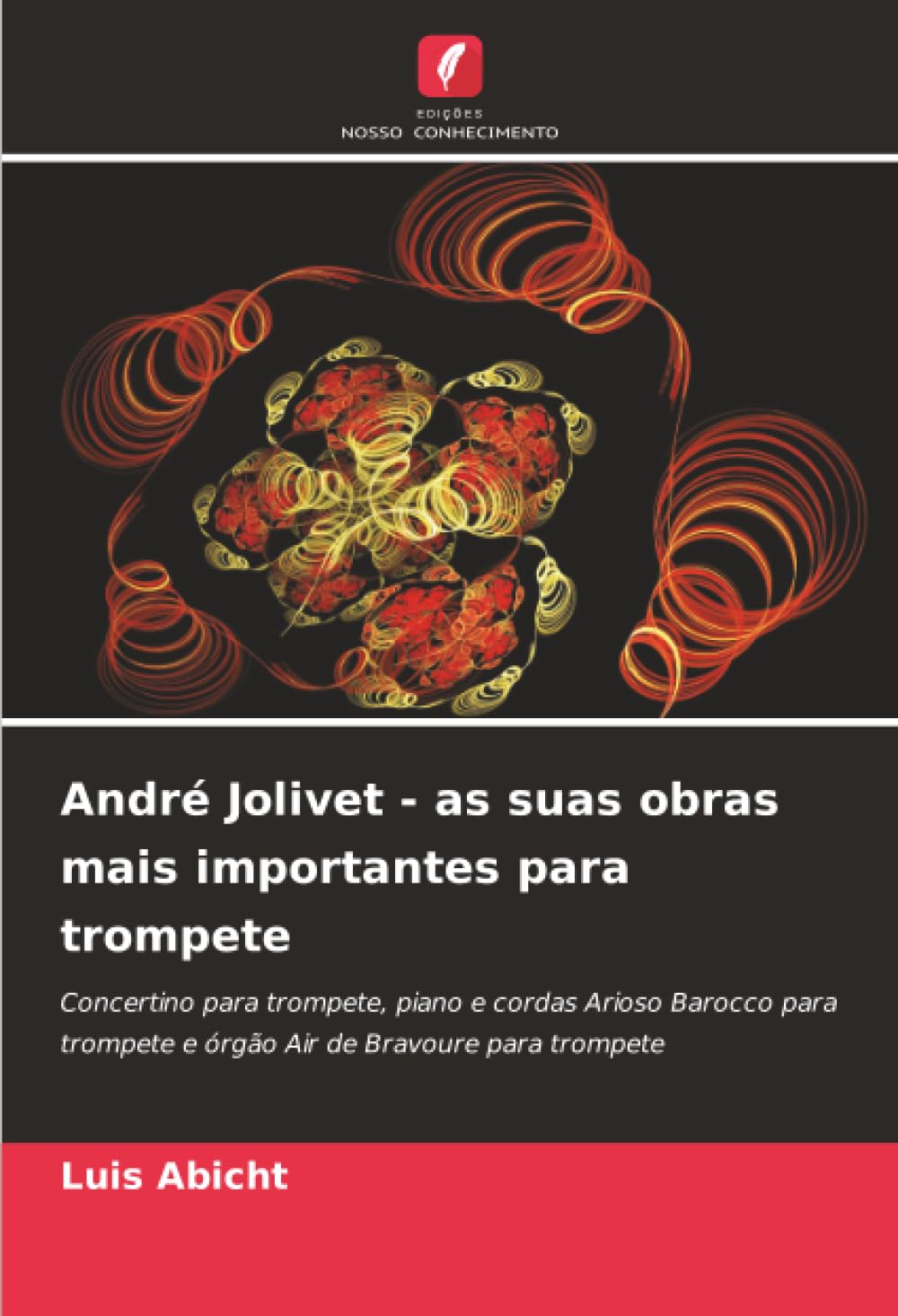 André Jolivet - as suas obras mais importantes para trompete Arts & Music