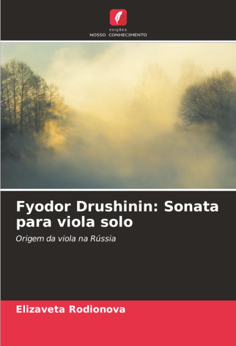 Fyodor Drushinin: Sonata para viola solo Arts & Music