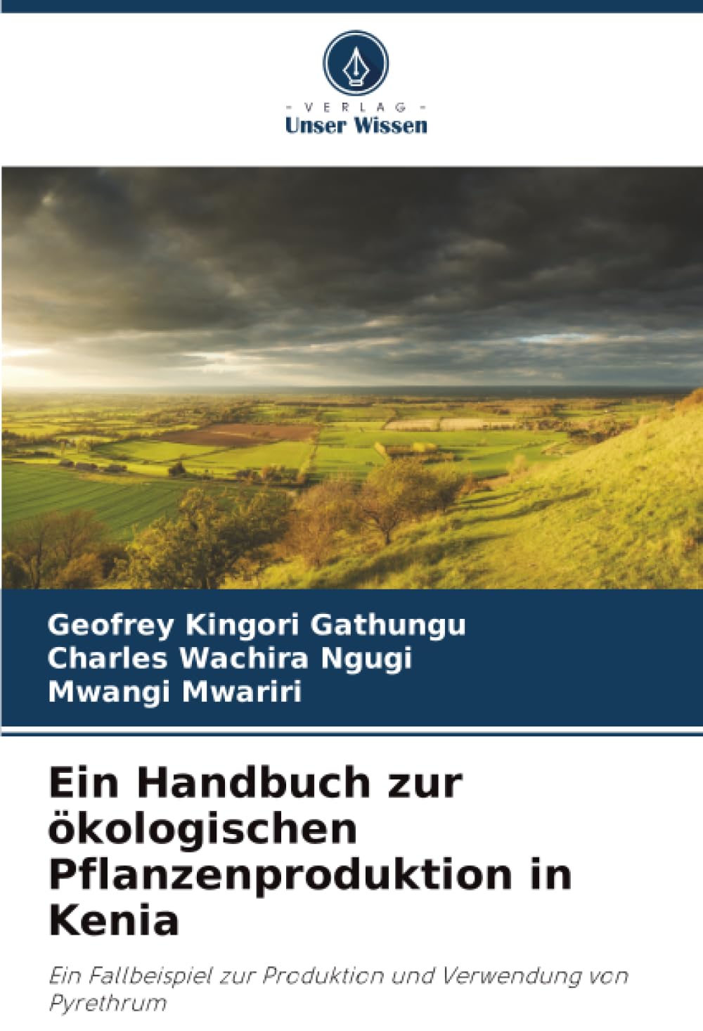 Ein Handbuch zur ökologischen Pflanzenproduktion in Kenia Natural Sciences