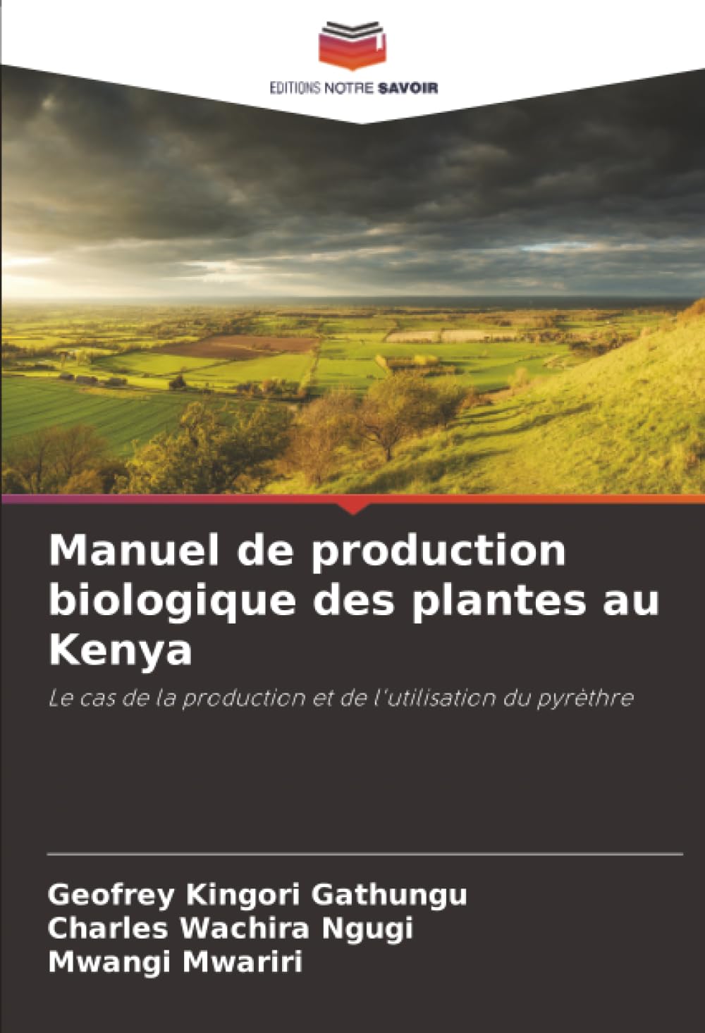 Manuel de production biologique des plantes au Kenya Natural Sciences