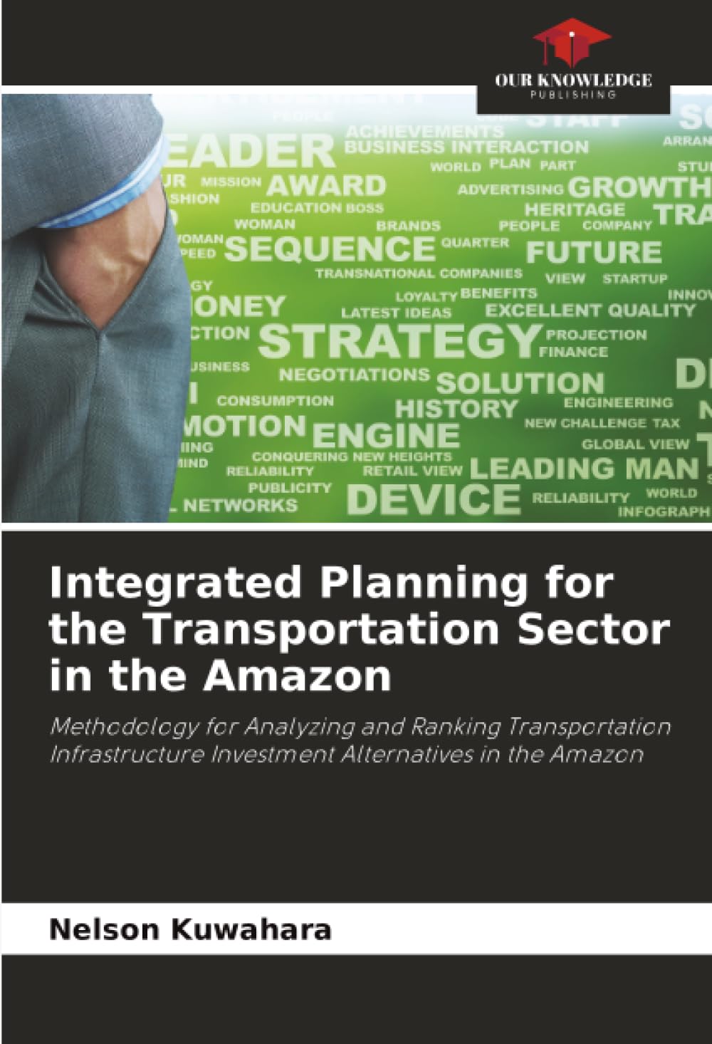 Integrated Planning for the Transportation Sector in the Amazon Law