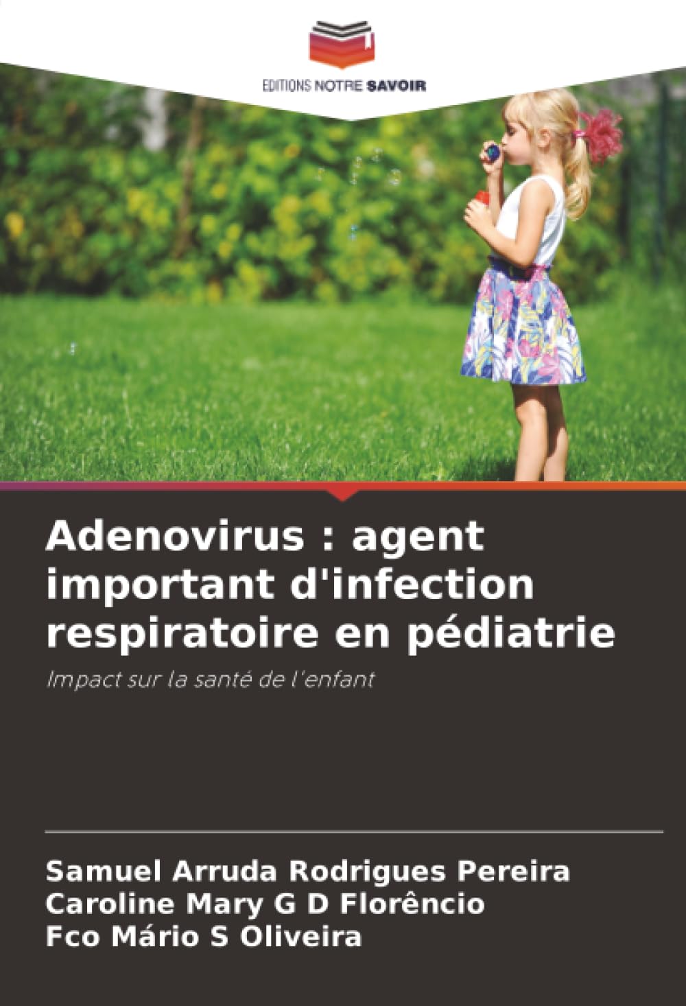 Adenovirus : agent important d'infection respiratoire en pédiatrie Natural Sciences
