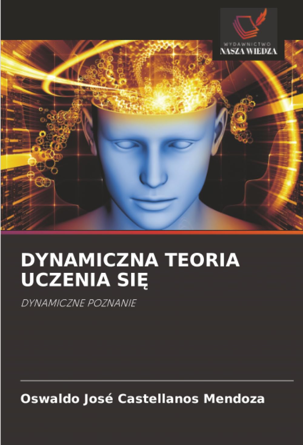 DYNAMICZNA TEORIA UCZENIA SI: DYNAMICZNE POZNANIE.DE Medicine
