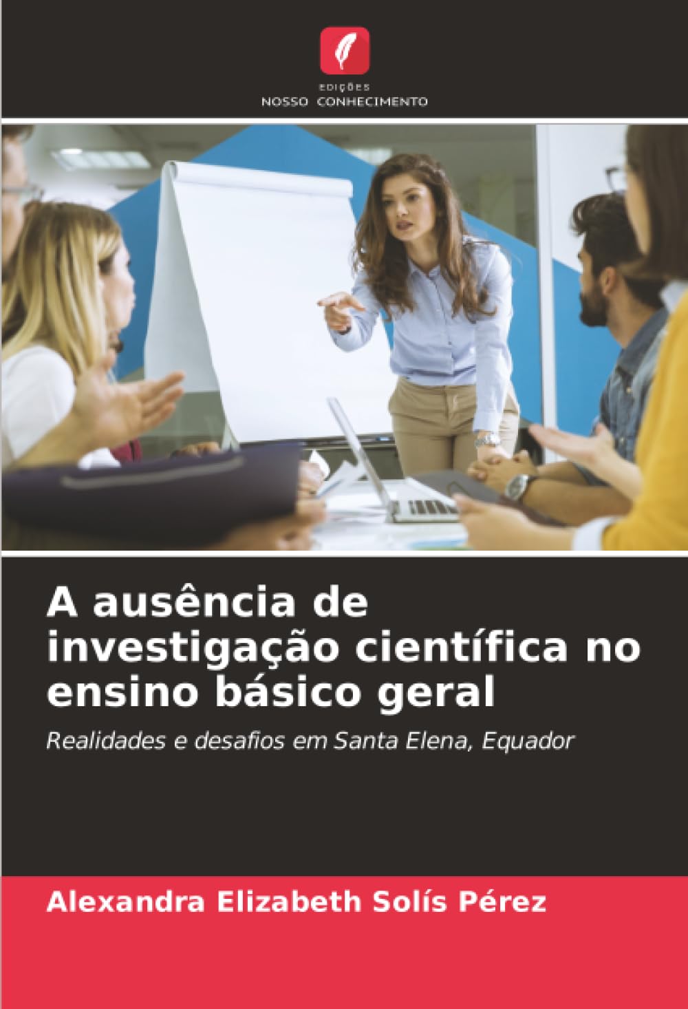 A ausência de investigação científica no ensino básico geral Business, Finance & Career