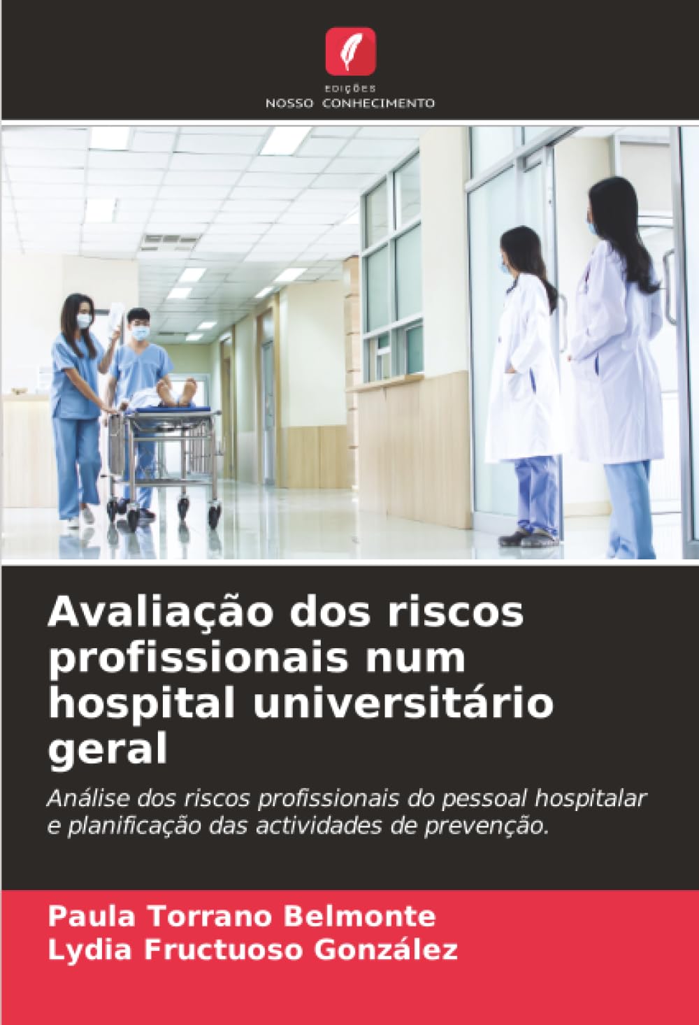 Avaliação dos riscos profissionais num hospital universitário geral Medicine