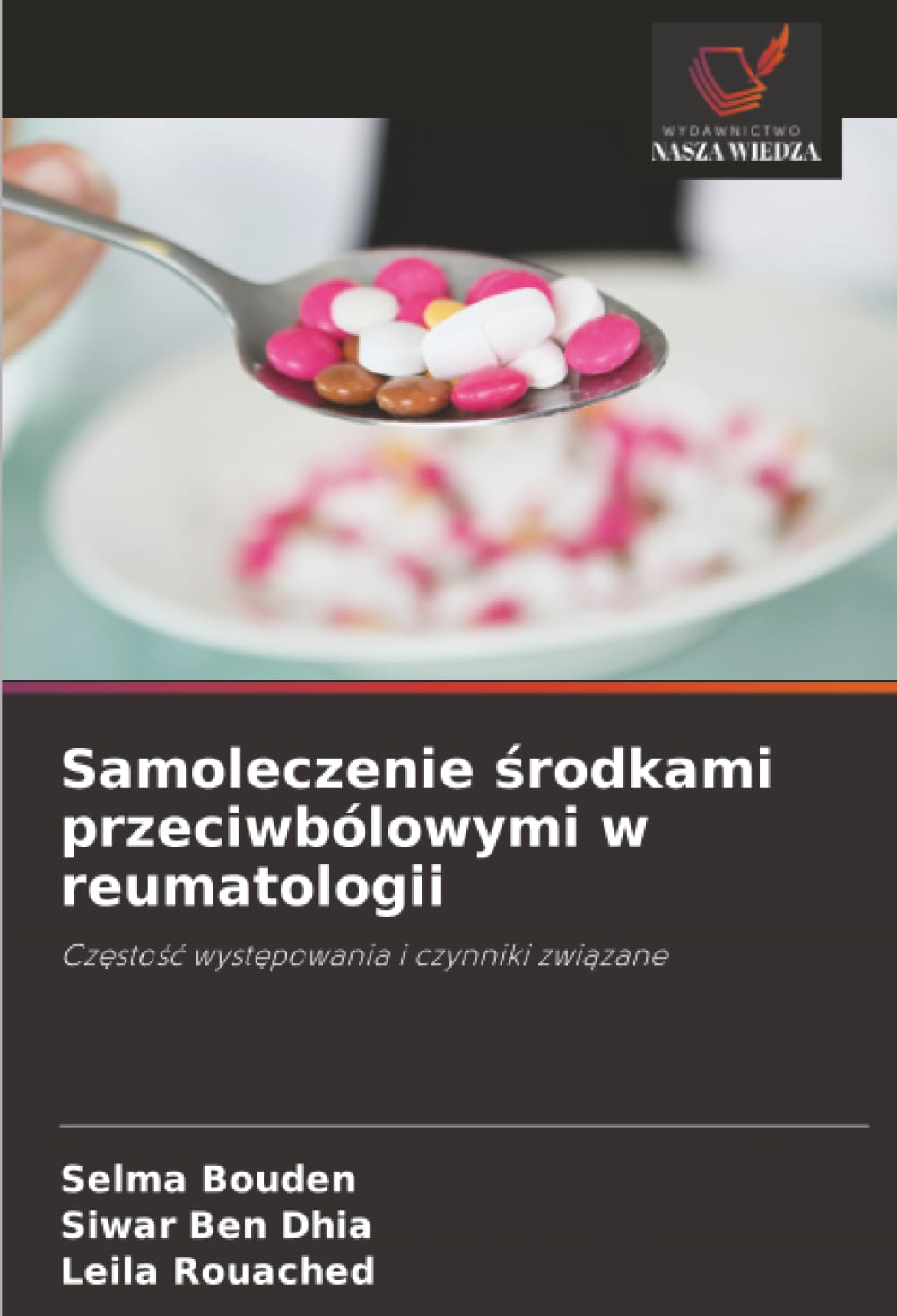 Samoleczenie ¿rodkami przeciwbólowymi w reumatologii Medicine
