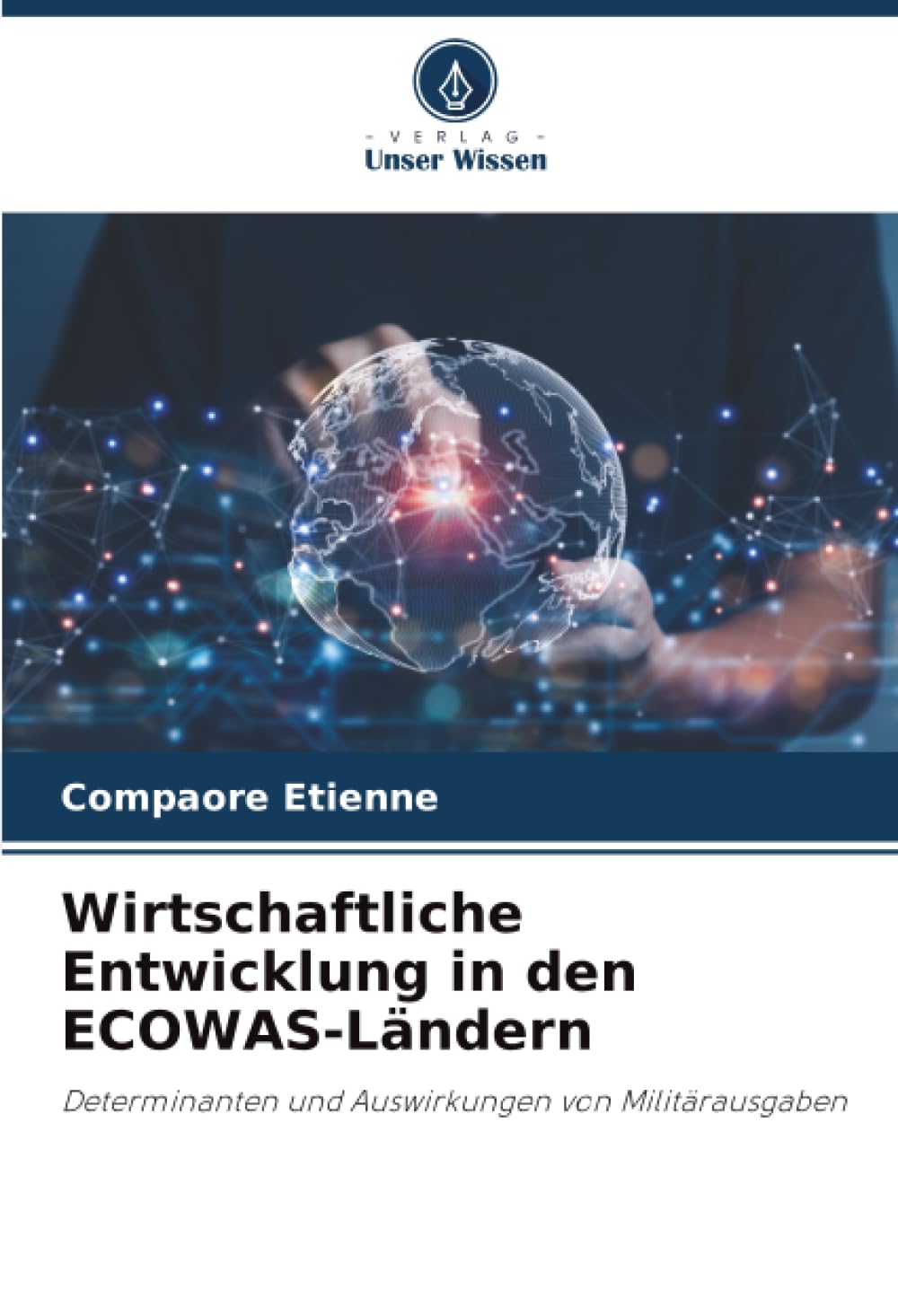 Wirtschaftliche Entwicklung in den ECOWAS-Ländern Law