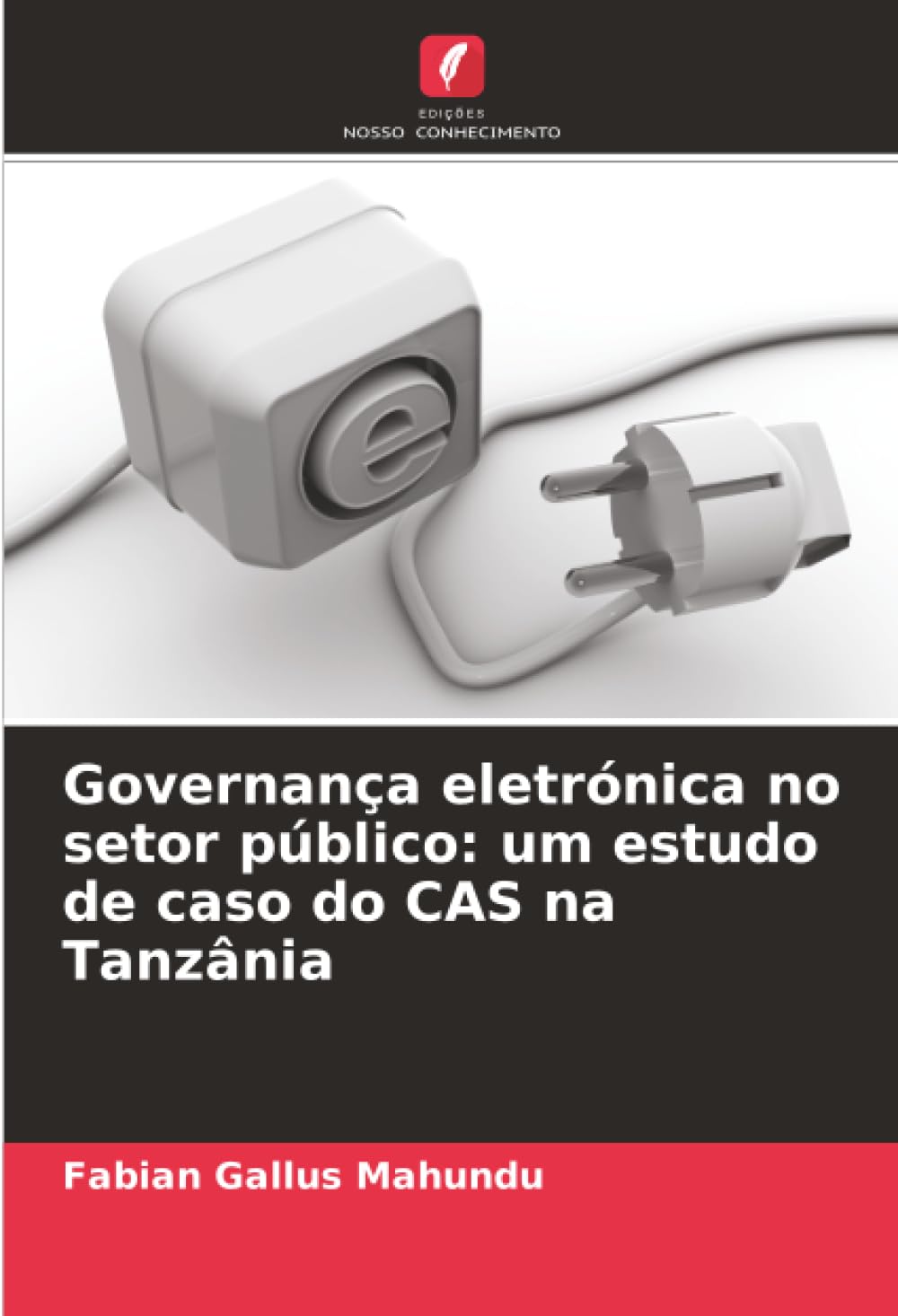 Governança eletrónica no setor público: um estudo de caso do CAS na Tanzânia Law
