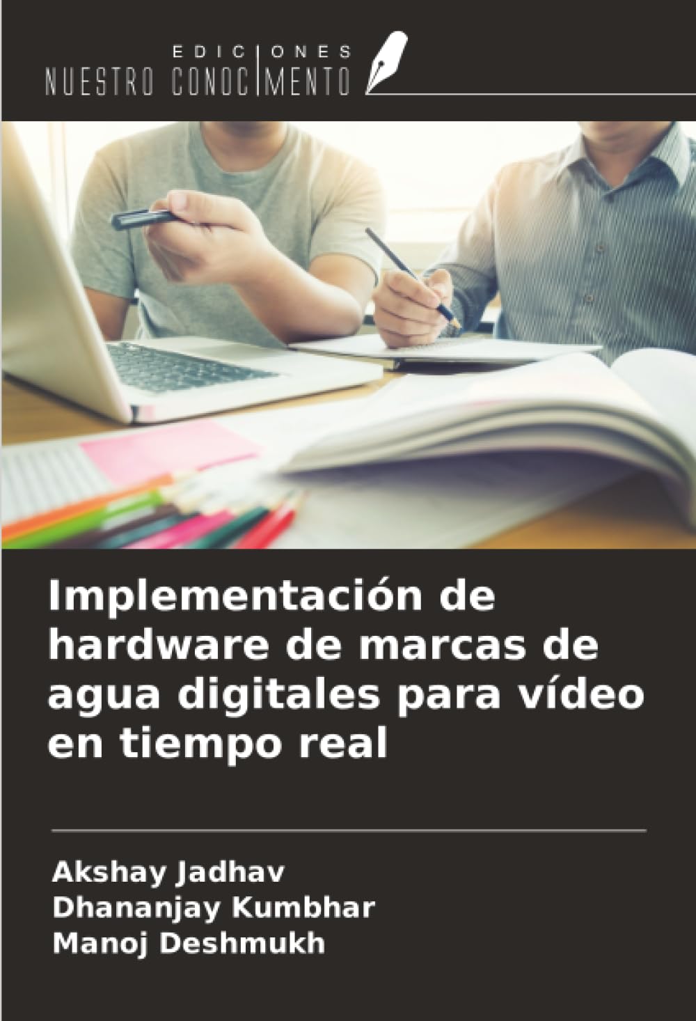 Implementación de hardware de marcas de agua digitales para vídeo en tiempo real Business & Technology