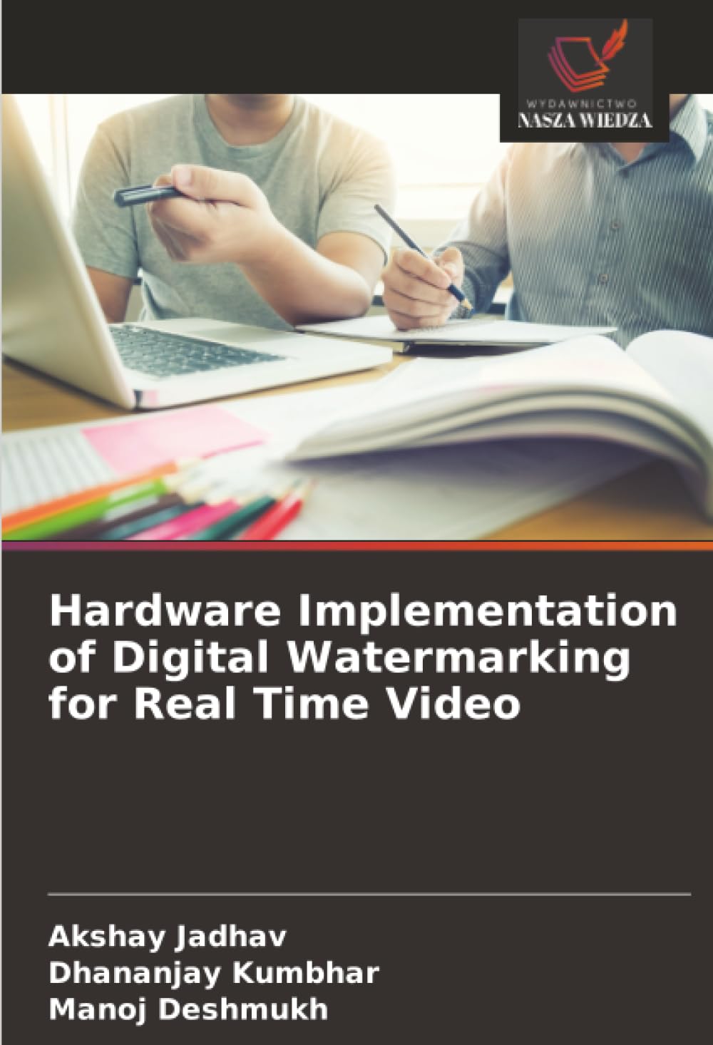 Hardware Implementation of Digital Watermarking for Real Time Video Business & Technology