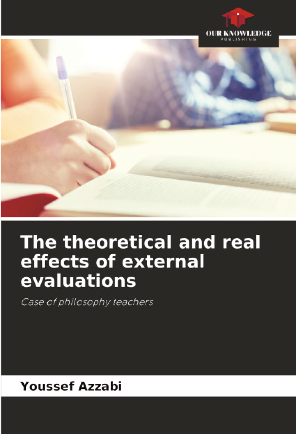 The theoretical and real effects of external evaluations Books