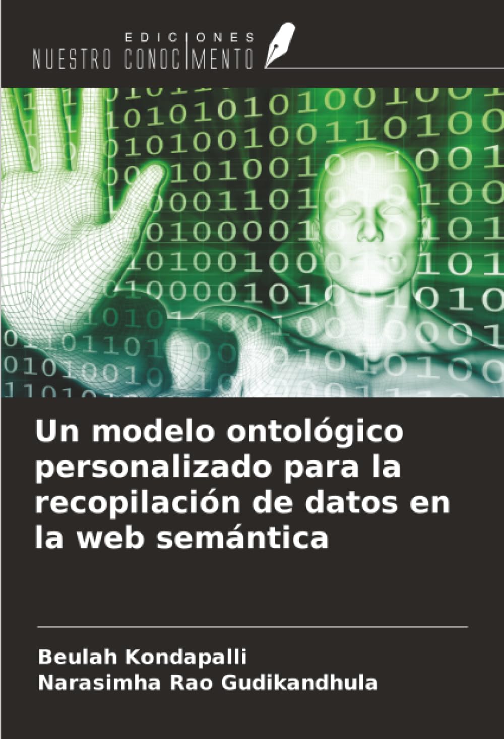 Un modelo ontológico personalizado para la recopilación de datos en la web semántica Computer Science