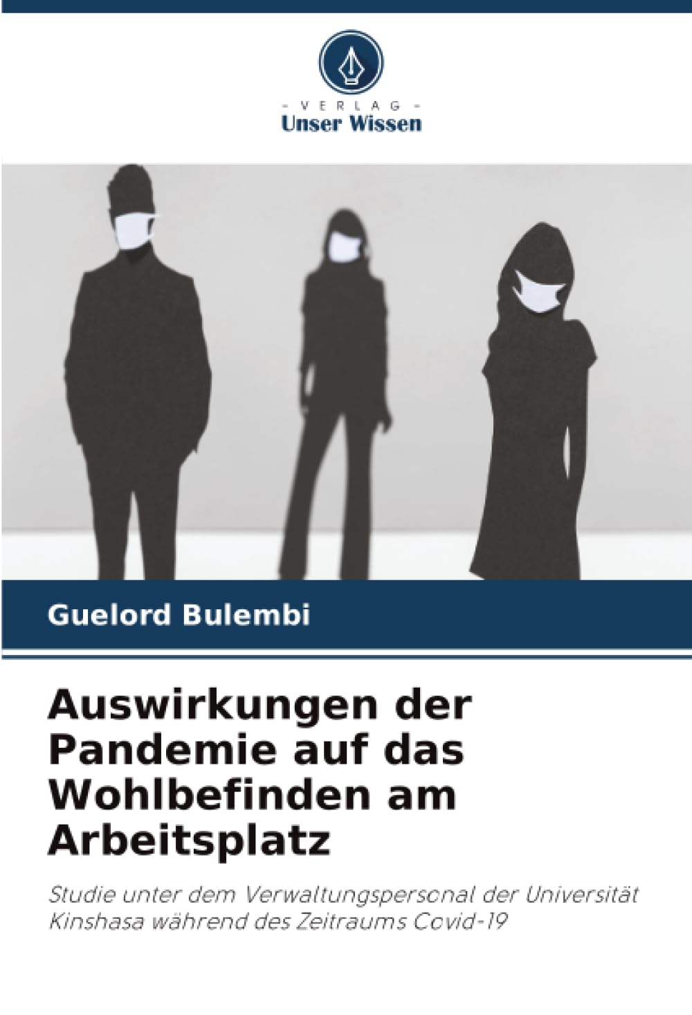 Auswirkungen der Pandemie auf das Wohlbefinden am Arbeitsplatz Lifestyle