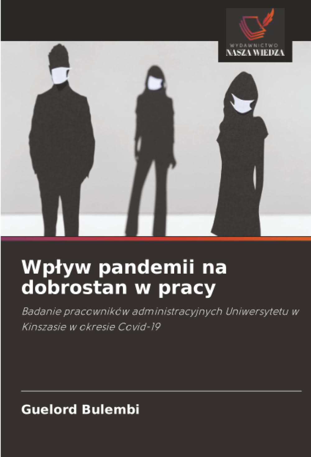 Wp¿yw pandemii na dobrostan w pracy Psychology