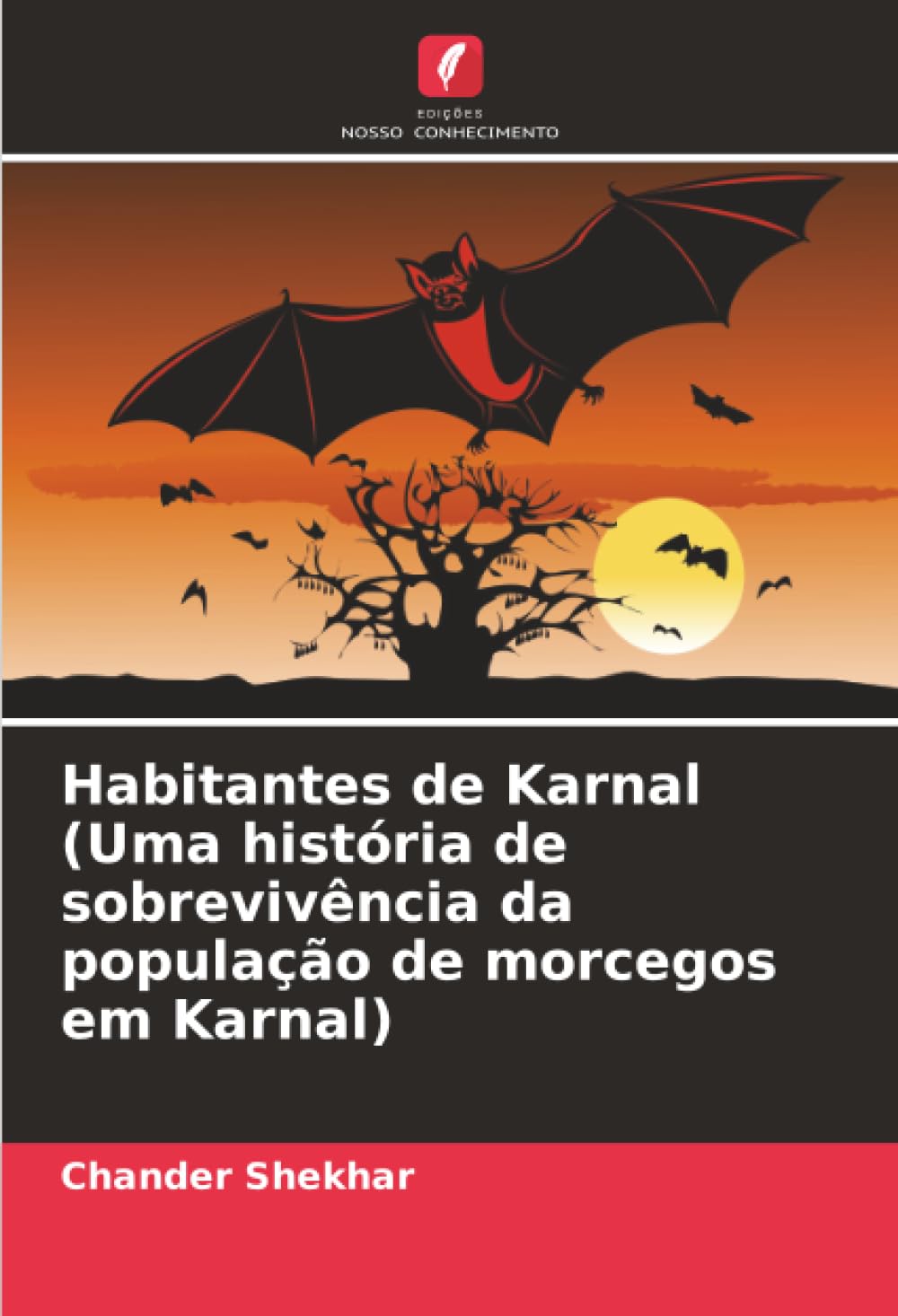 Habitantes de Karnal (Uma história de sobrevivência da população de morcegos em Karnal) Natural Sciences