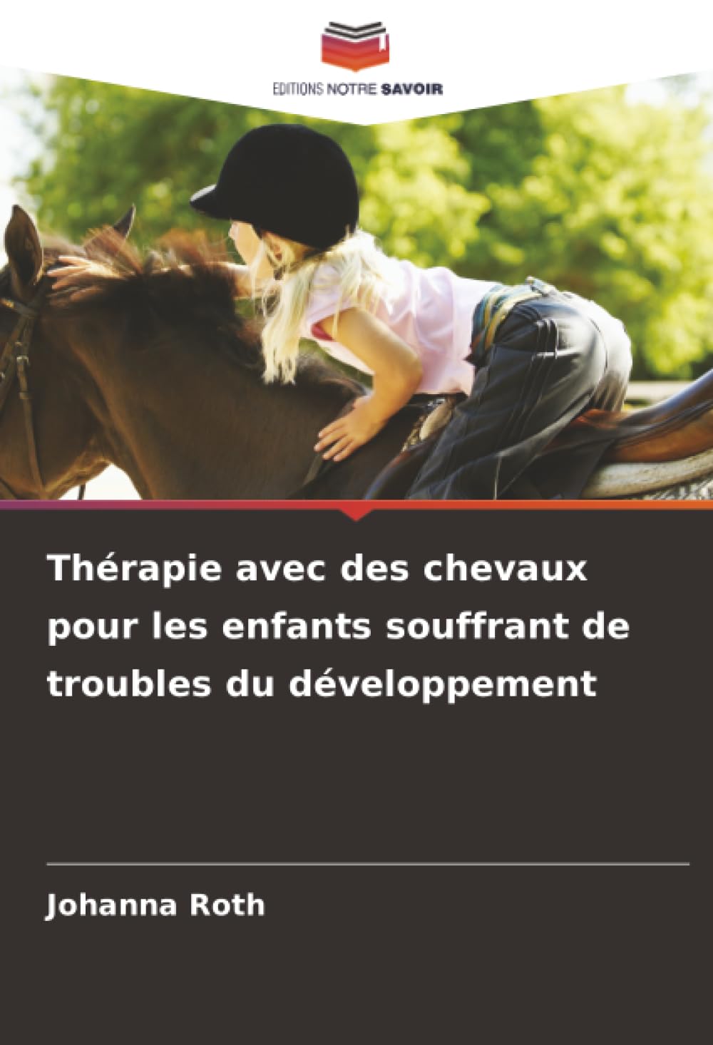 Thérapie avec des chevaux pour les enfants souffrant de troubles du développement Medicine