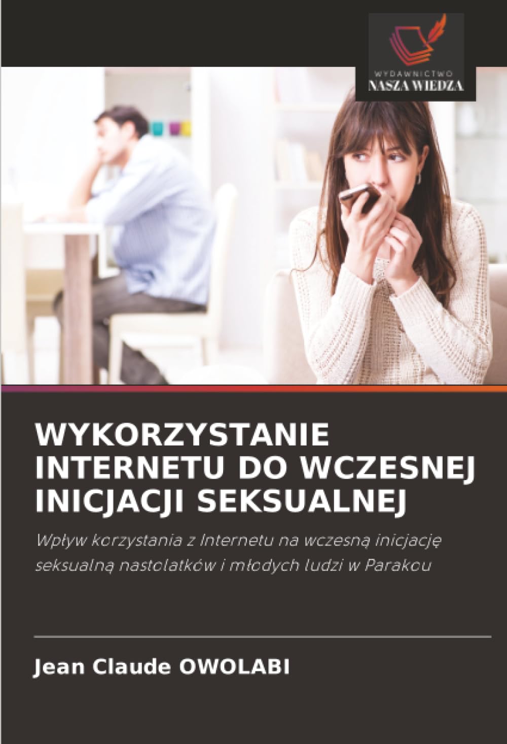 WYKORZYSTANIE INTERNETU DO WCZESNEJ INICJACJI SEKSUALNEJ Law