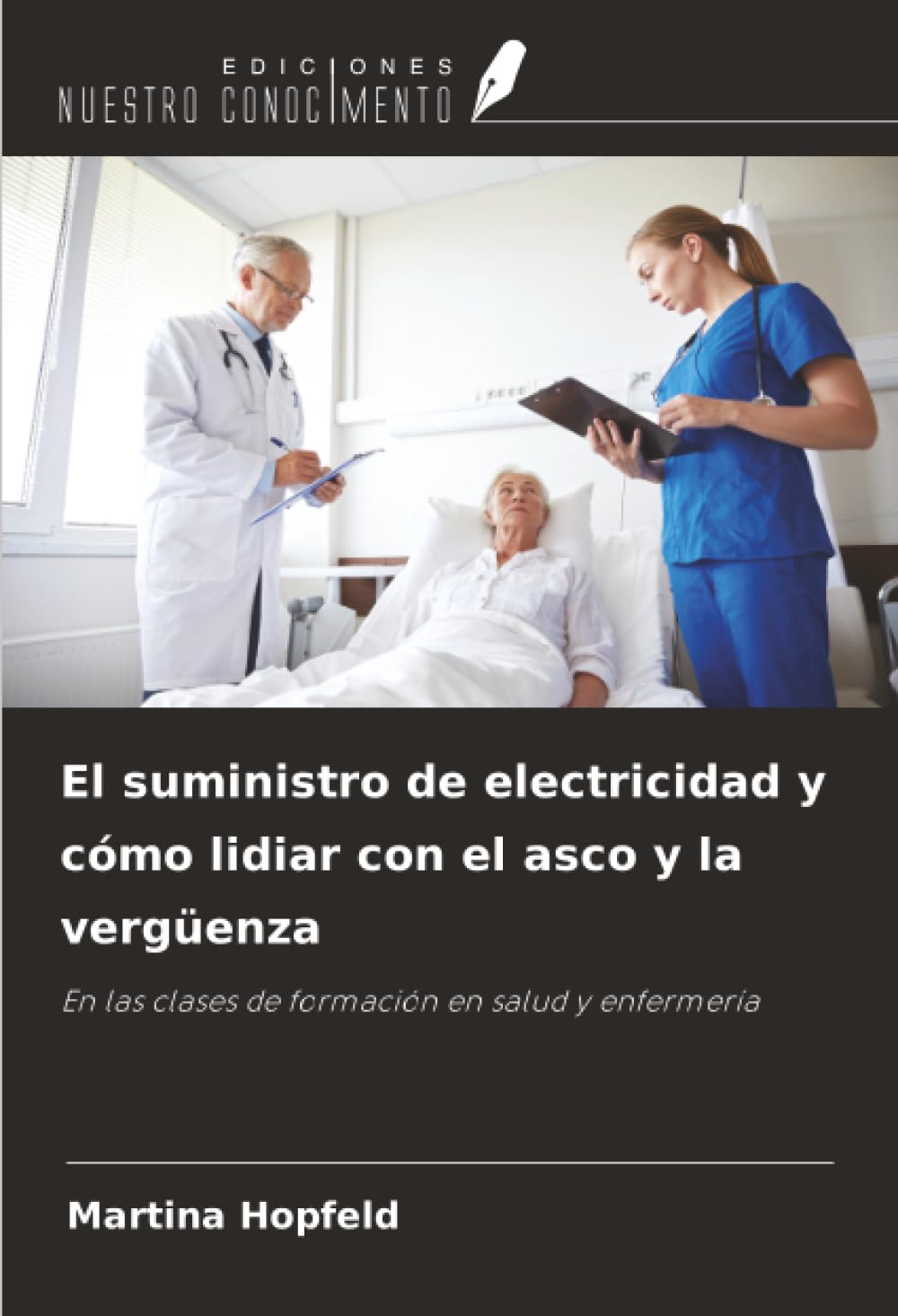 El suministro de electricidad y cómo lidiar con el asco y la vergüenza Medicine