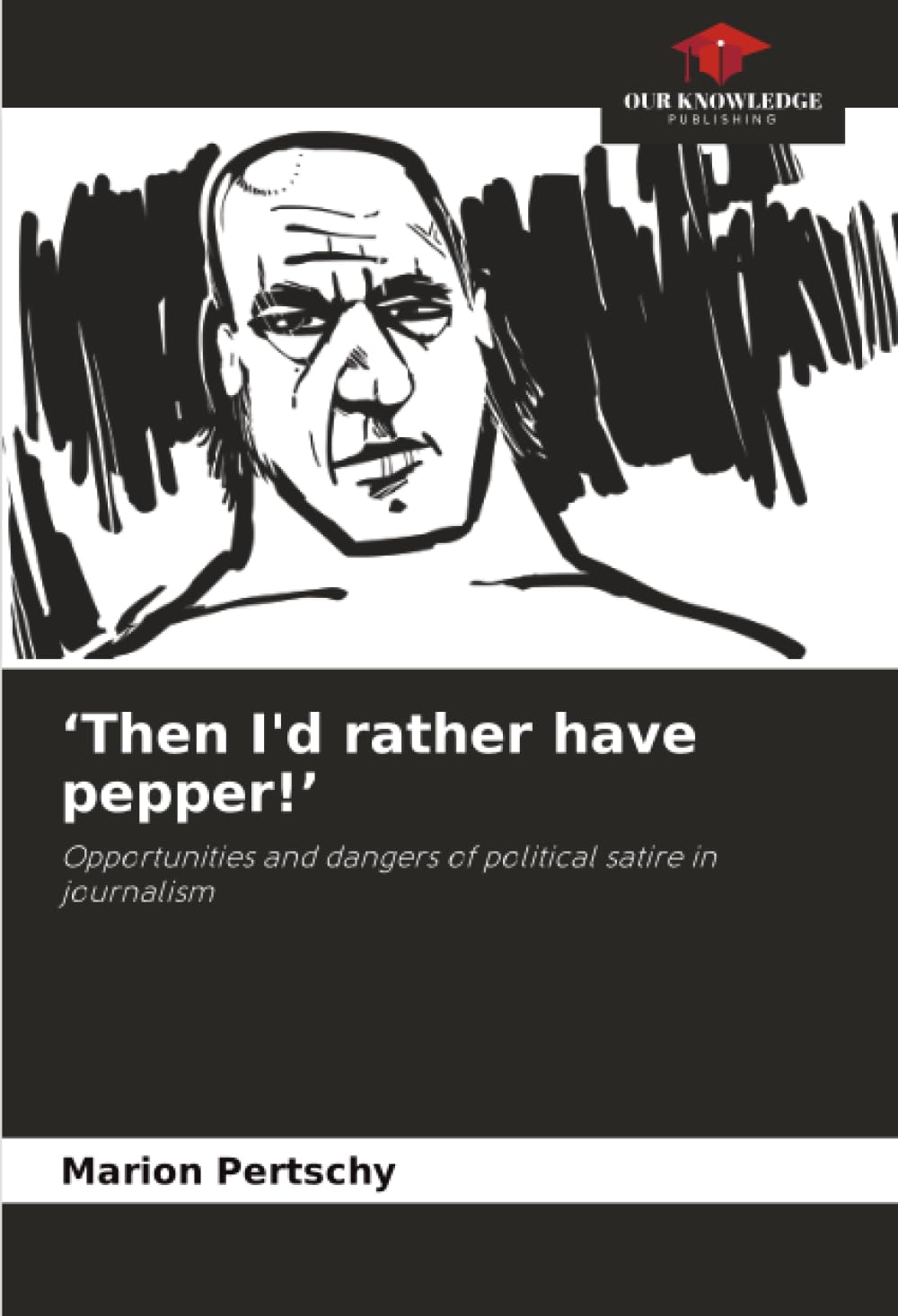 Product Image: 'Then I'd rather have pepper!'