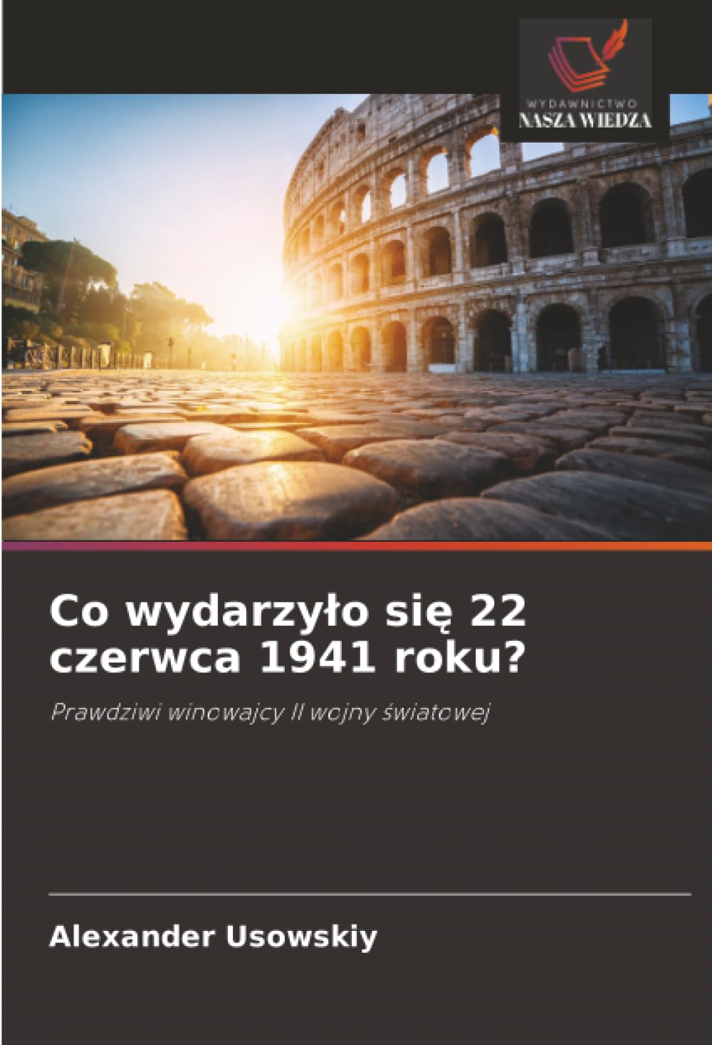Co wydarzy¿o si¿ 22 czerwca 1941 roku? Natural Sciences