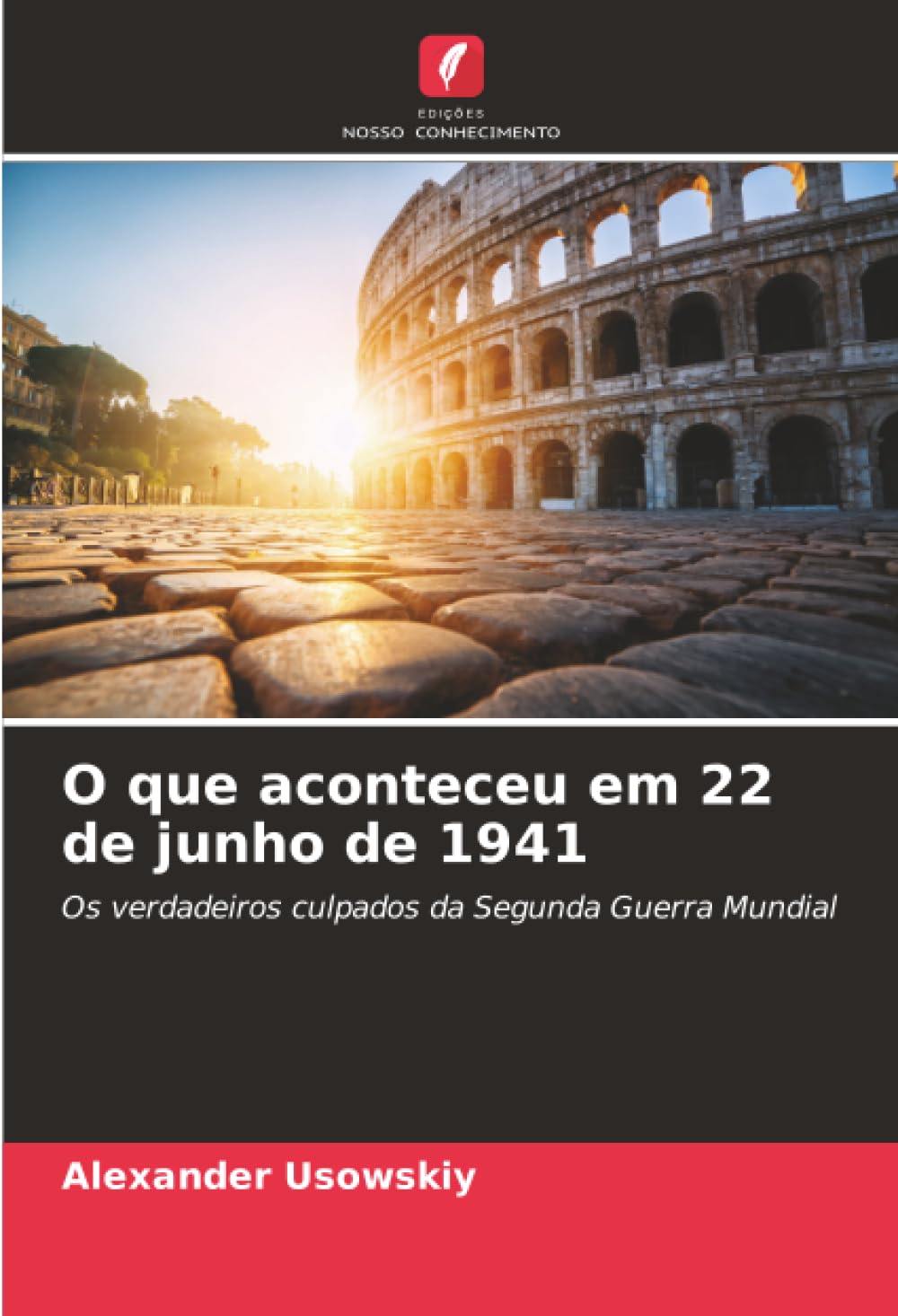 Product Image: O que aconteceu em 22 de junho de 1941