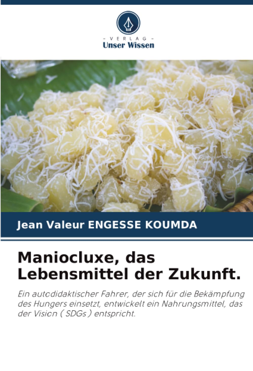Maniocluxe, das Lebensmittel der Zukunft. Film, Art & Culture