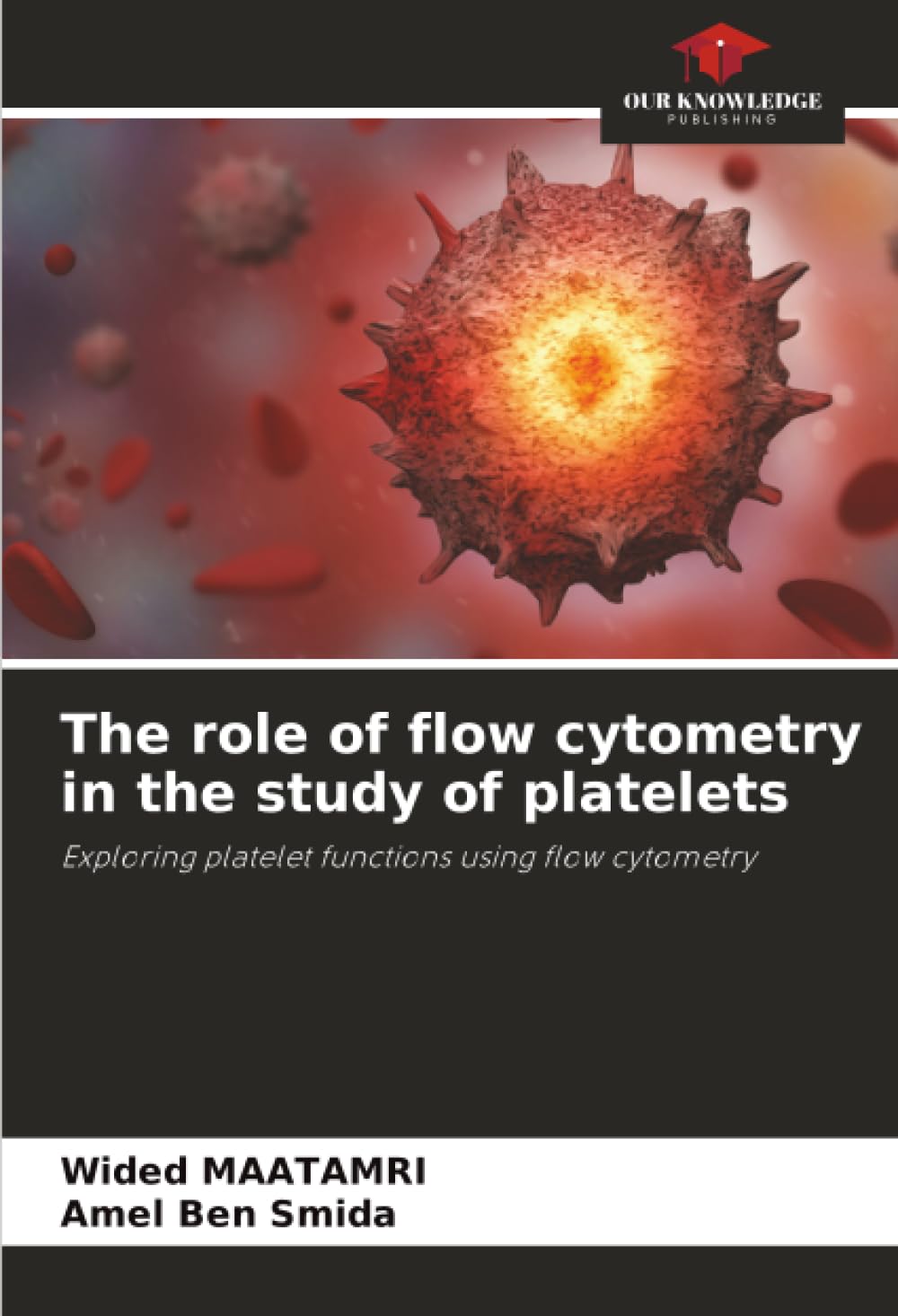 The role of flow cytometry in the study of platelets Natural Sciences
